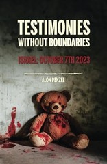 Testimonies Without Boundaries: Israel: October 7th 2023 (Multiple Languages…