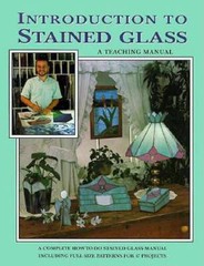 Introduction to Stained Glass: A Step-by-Step Teaching Manual – VERY GOOD