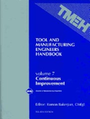 Tool & Manufacturing Engineers Handbook Vol. 7: Continuous Improvement: Used