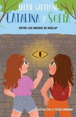 Jackie Saettone Catalina y Sofía entre los huesos de Kuélap (Paperback)