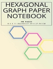 Hexagonal Graph Paper Notebook, 110 pages 8.5 x 11 inches, 21.59 x 27.94 cm by S