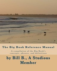 Big Book Study Guide , Deep Dive, Successful Recovery, First 164 Pages.