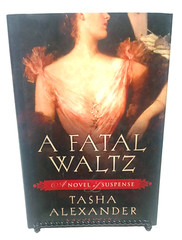 A Fatal Waltz Tasha Alexander Suspense Novel Rare 1st Edition Hardcover Book DJ