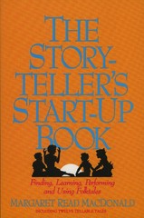 The Storyteller’s Start-Up Book: Finding, Learning, Performing and Using Fol…