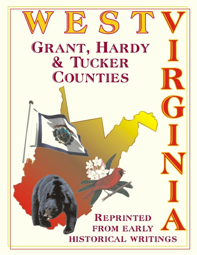 Grant Hardy Tucker County West Virginia history bios Petersburg WV Moorefield RP