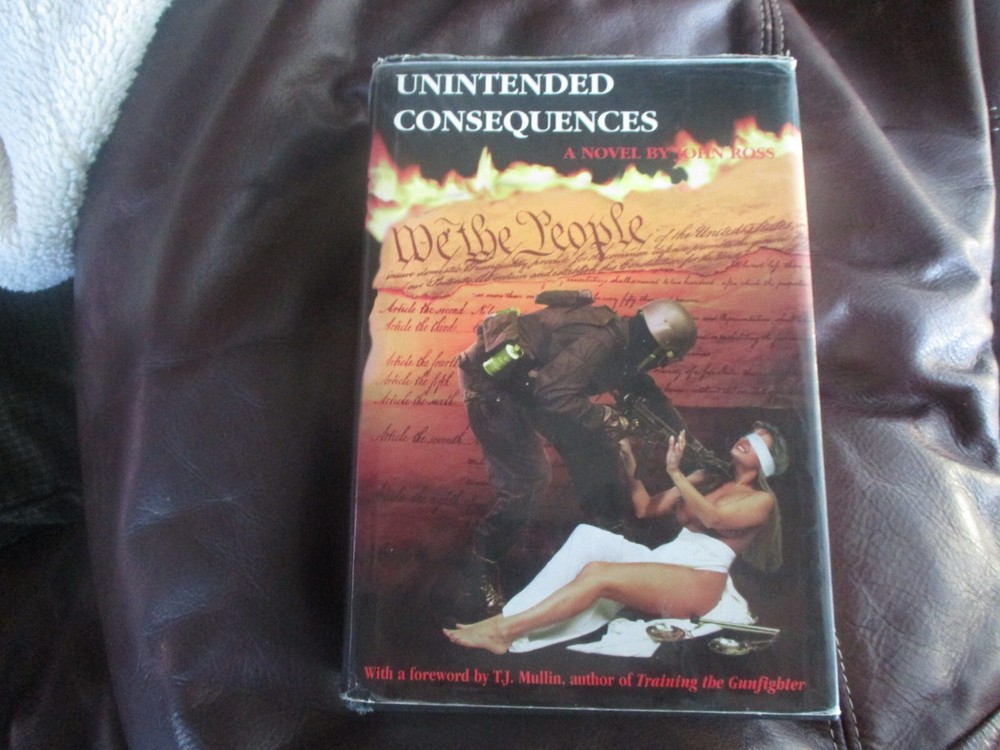 Unintended Consequences – John Ross – HB DJ 1996 Accurate 1st Ed 4th Print 3