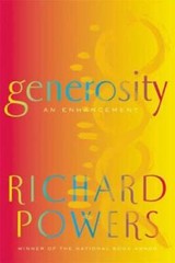 Generosity: An Enhancement – Hardcover By Powers, Richard – GOOD