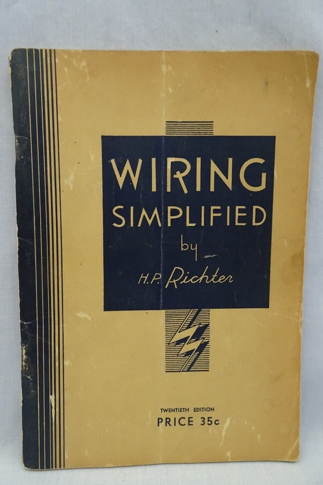 Wiring Simplified by HP Richter, 20th Edition Park Publishing 1949