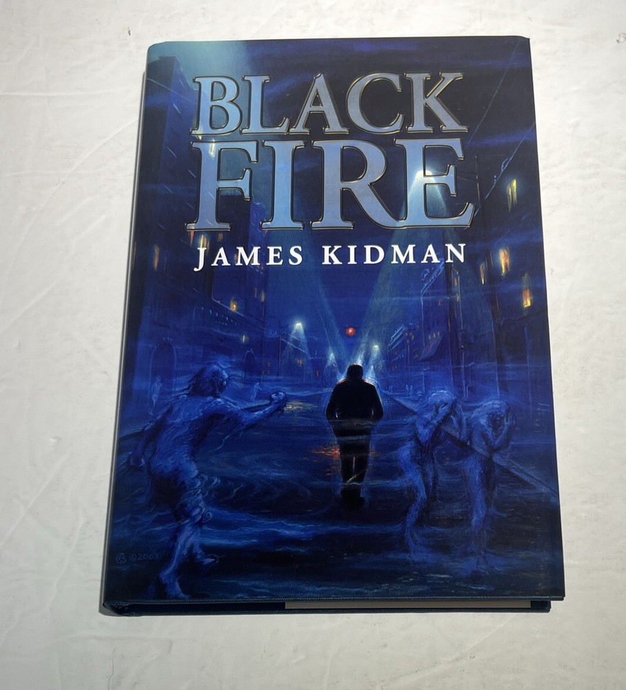 Black Fire, by James Kidman, 2004, Cemetery Dance, Limited Signed First Edition