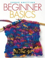 VogueÂ® Knitting on the Go! Beginner Basics – Hardcover – VERY GOOD