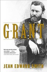 Grant – Paperback By Smith, Jean Edward – ACCEPTABLE