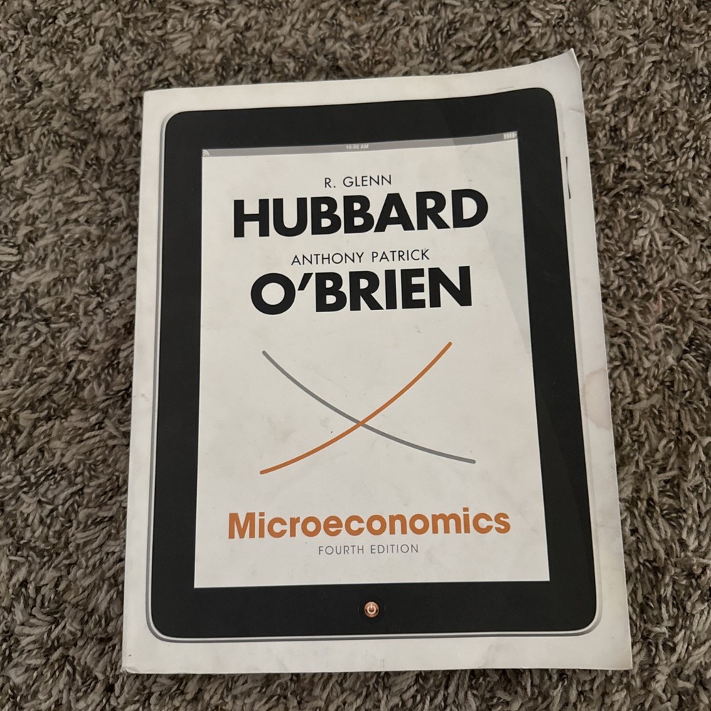 Microeconomics by Anthony Patrick O’Brien and R. Glenn Hubbard (4th ed softcover