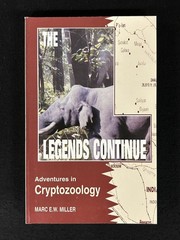 Marc Miller LEGENDS CONTINUE Adventures in Cryptozoology SC OOP