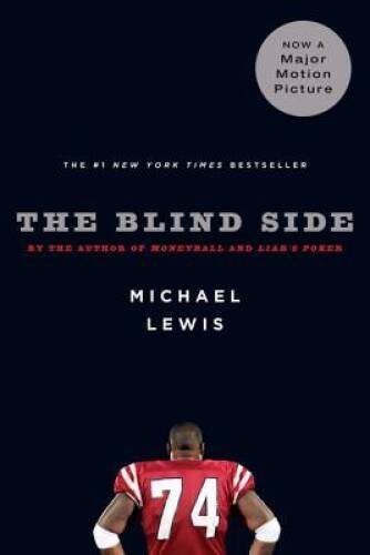 The Blind Side: Evolution of a Game – Paperback By Lewis, Michael – VERY GOOD
