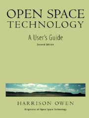 Open Space Technology: A Users Guide – Paperback By Owen, Harrison – GOOD