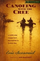 Canoeing with the Cree: 75th Anniversary Edition – Sevareid, Eric|Bancroft, …