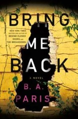 Bring Me Back: A Novel – Hardcover By Paris, B. A. – GOOD