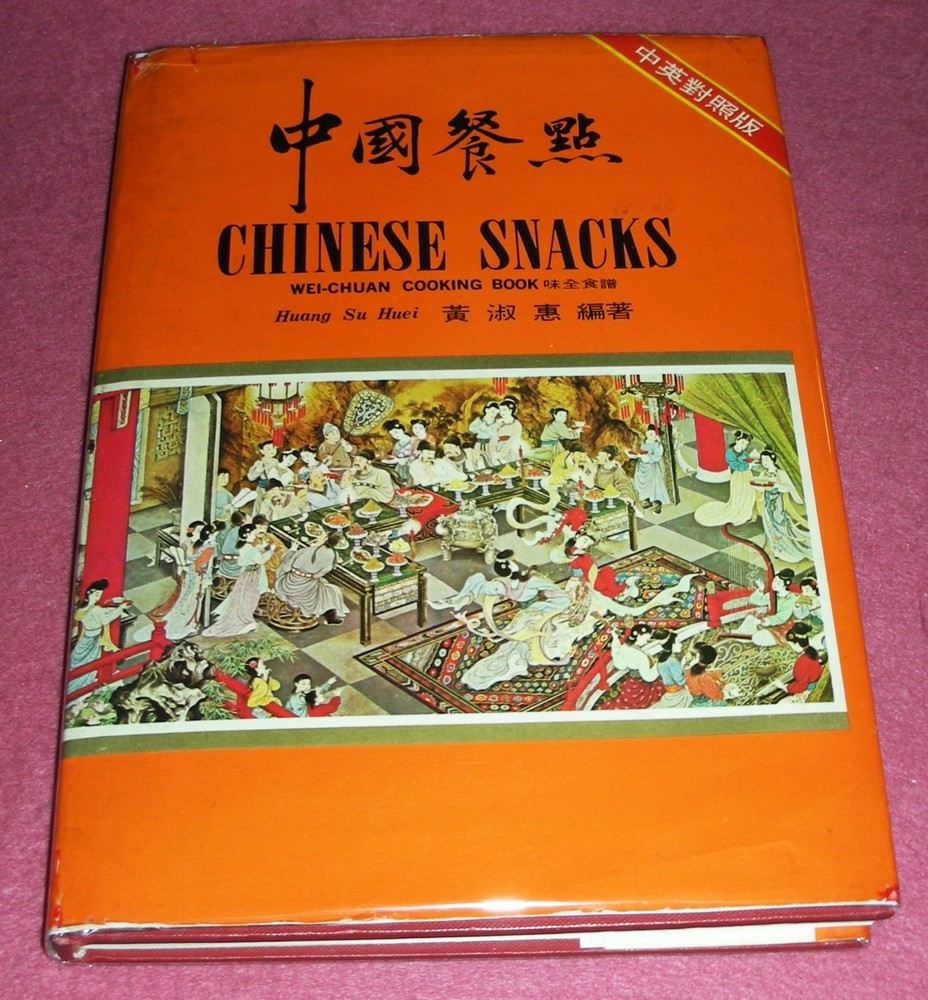 CHINESE SNACKS Wei-Chuan Cooking by Huang Su Huei 1974 HC/DJ ~ 1st / 9th + Cover