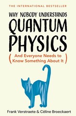 Why Nobody Understands Quantum Physics: And Eve, Verstraete, Verstraete, Bro=#