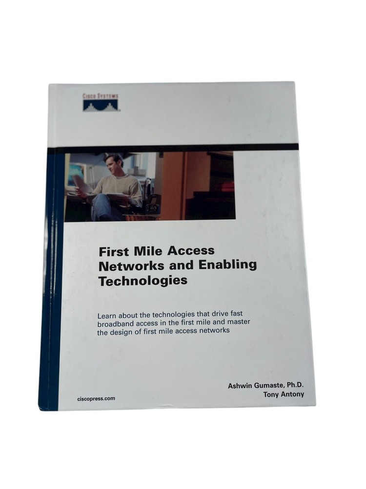 First Mile Access Networks Technologies Gumaste Antony 2003 Cisco Press