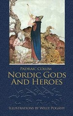 Nordic Gods and Heroes – Paperback By Padraic Colum – GOOD