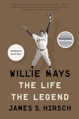 Willie Mays: The Life, The Legend – Paperback By Hirsch, James S. – GOOD