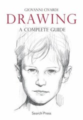 Drawing: A Complete Guide (Art of Drawing) by Civardi, Giovanni 1844485080 The