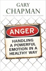 Anger: Handling a Powerful Emotion in a – paperback, Gary Chapman, 9781881273882