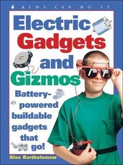 Electric Gadgets and Gizmos: Battery- 9781550744392, paperback, Bartholomew, new