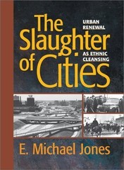 The Slaughter of Cities, Jones, E. Michael
