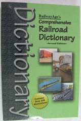 Railway Age’s Comprehensive Railroad Dictionary Paperback 282 Pages in VG+ Cond.