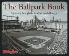 The Ballpark Book : A Journey Through t- misc_supplies, 9780892046331, Ron Smith