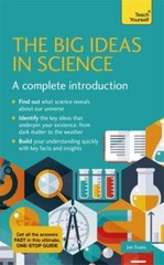 Big Ideas In Science: A Complete Introduction (Teach Yourself) by