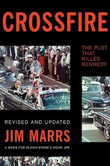 Crossfire: The Plot That Killed Kennedy – Marrs, Jim – Acceptable – See cond…