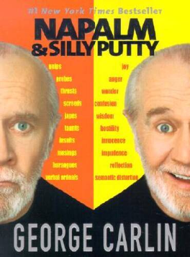 Napalm & Silly Putty – Paperback By Carlin, George – GOOD