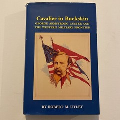 Oklahoma Western Biographies Ser.: Cavalier in Buckskin : George Armstrong…