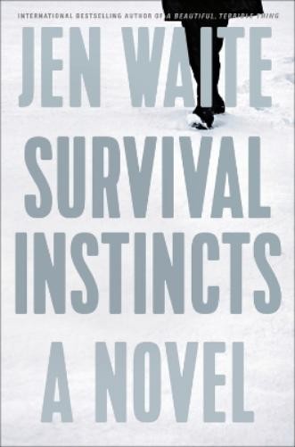 Jen Waite Survival Instincts (Hardback)
