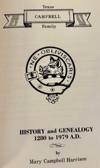 Texas Campbell Family: History and Genealogy 1280 to 1979 Mary Campbell Harris