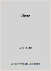 Chero by Dusty Rhodes