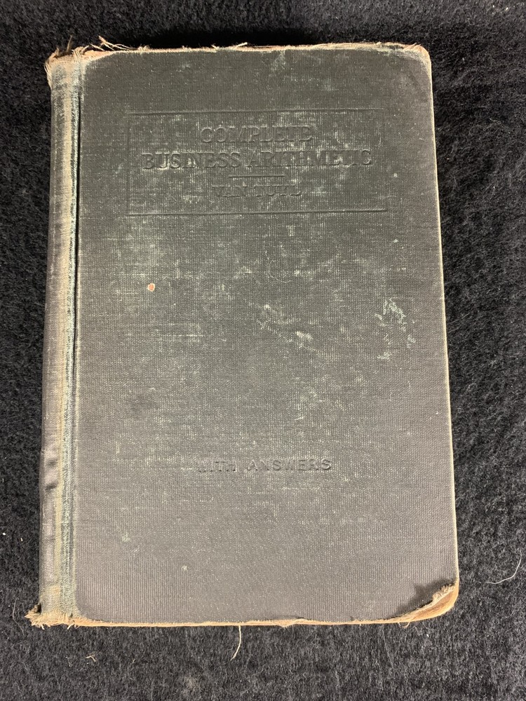 VTG Complete Business Arithmetic Book George H Van Tuyl 1911 1915 W Answers