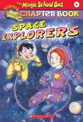 Space Explorers (The Magic School Bus Chapter Book, No. 4) – Paperback – GOOD
