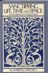 Sanctifying Life, Time and Space by Marion J. Hatchett
