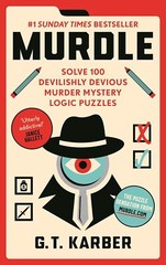 MURDLE: SOLVE 100 DEVILISHLY DEVIOUS MURDER MYSTERY by KARBER, G.T. Paperback