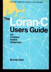 BONNIE DAHL THE LORAN-C USERS GUIDE FOR CRUISERS RACERS FISHERMEN SOFTCOVER