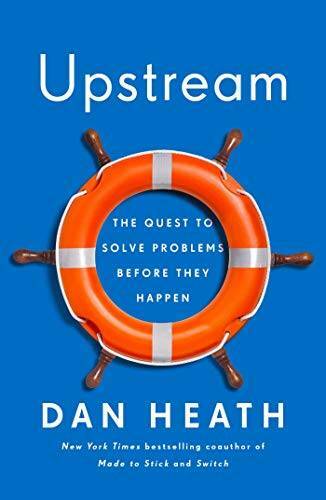 Upstream: The Quest to Stop Problems Before They Happen – Hardcover – VERY GOOD