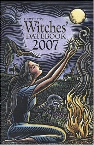 Llewellyn’s Witches’ Datebook 2007