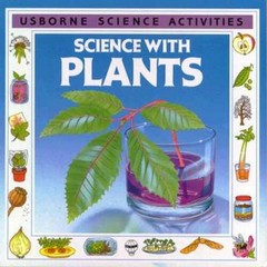 Science with Plants (Science Activities) – Paperback By Unwin, Mike – ACCEPTABLE
