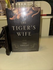 FIRST EDITION SIGNED BY AUTHOR TEA OBREHT A NOVEL THE TIGERS WIFE HC COLLECTIBLE
