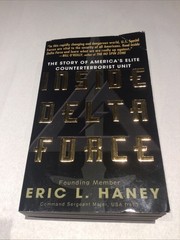 Inside Delta Force by Eric L. Haney