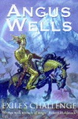Exile’s Challenge By ANGUS WELLS. 9781857984699
